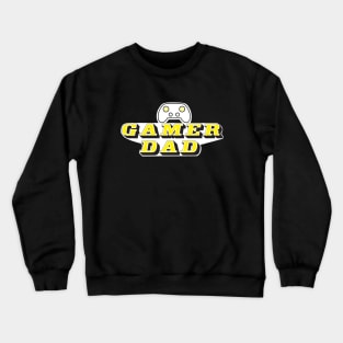 Gamer Dad Crewneck Sweatshirt